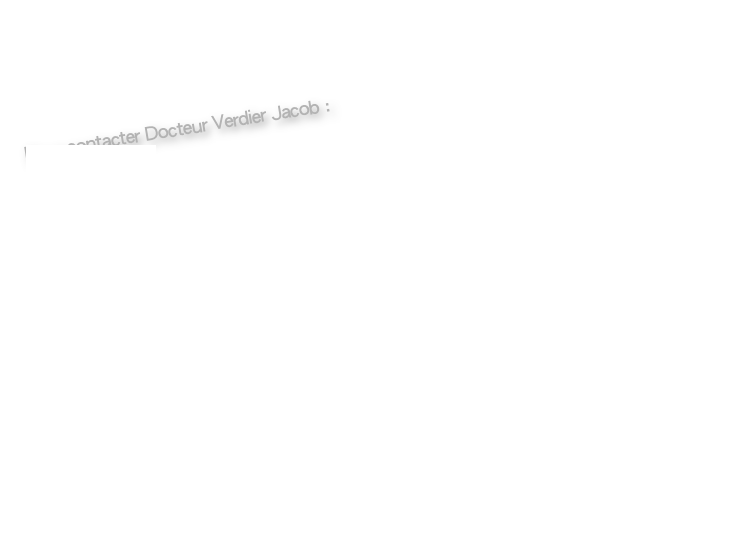 
Pour contacter Docteur Verdier Jacob :roulandry@yahoo.fr
